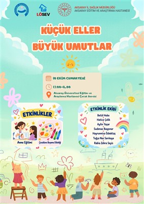 Küçük Eller Büyük Umutlar: Üniversite Öğrencilerinden Hastanede Yatan Çocuklara Moral Etkinliği